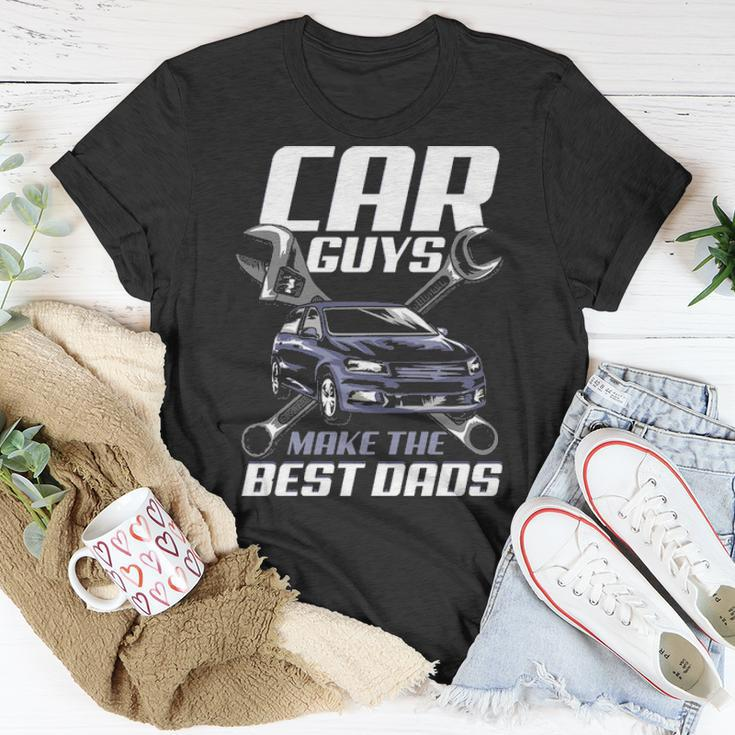 Mechanic Gift Car Guys Make The Best Dads Fathers Day Unisex T-Shirt Funny Gifts