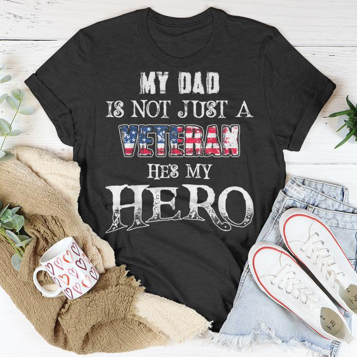 Military Family My Dad Is Not Just A Veteran Hes Hero T-Shirt Funny Gifts