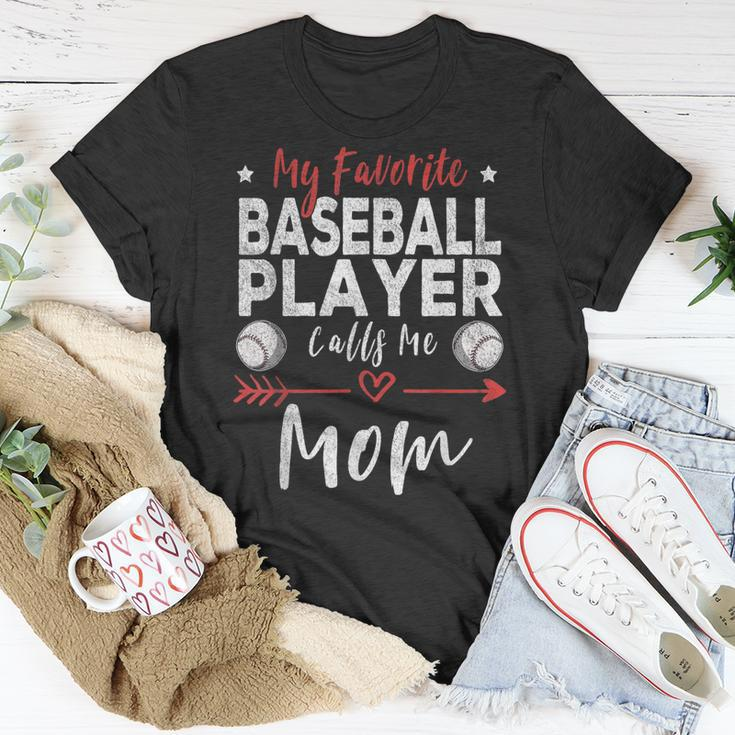 My Favorite Baseball Player Calls Me Mom Baseball Player Mom Unisex T-Shirt Unique Gifts