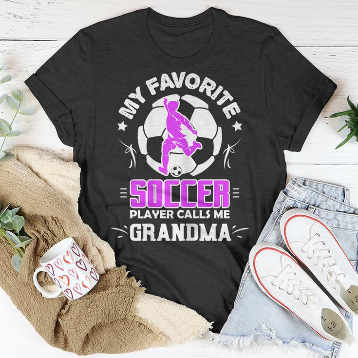 My Favorite Soccer Player Calls Me Grandma Gift For Womens Unisex T-Shirt Unique Gifts