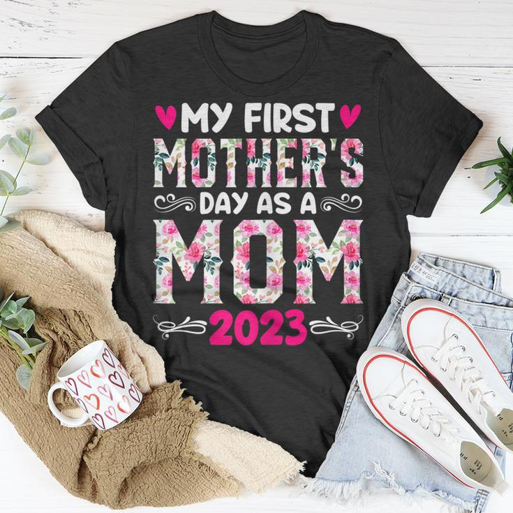 My First Mothers Day As A Mom 2023 New Mom Baby Announcement Gift For Womens Unisex T-Shirt Unique Gifts