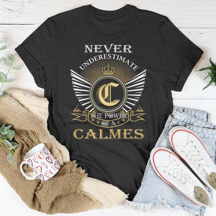 Never Underestimate The Power Of A Calmes Unisex T-Shirt Funny Gifts