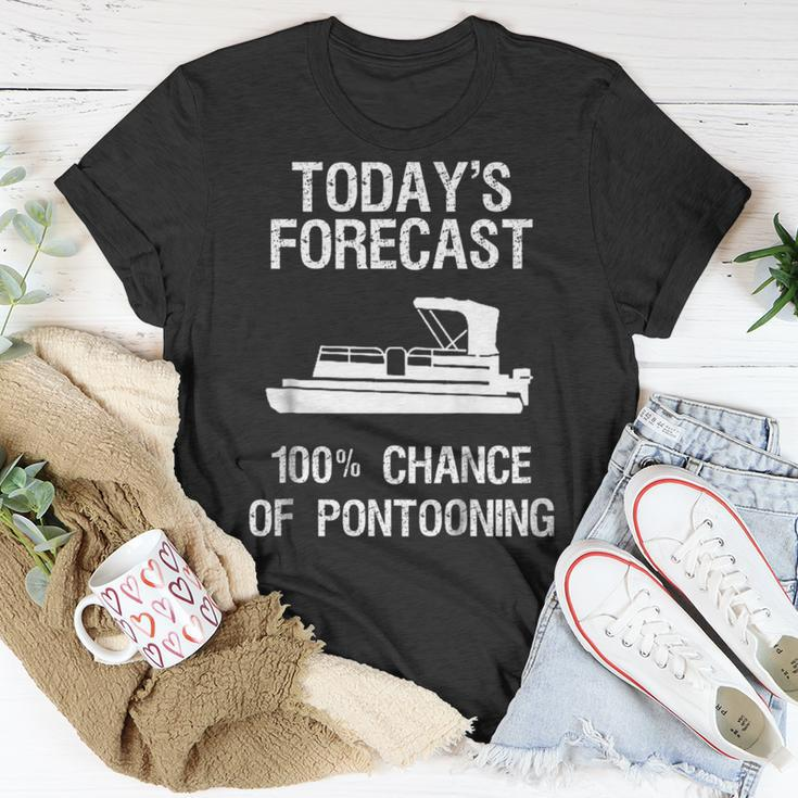 Pontoon Boating Funny - Pontooning Todays Forecast Unisex T-Shirt Unique Gifts