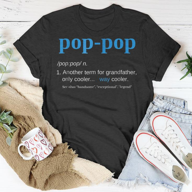 Pop Pop Gifts Grandpa Fathers Day Pop-Pop Unisex T-Shirt Unique Gifts