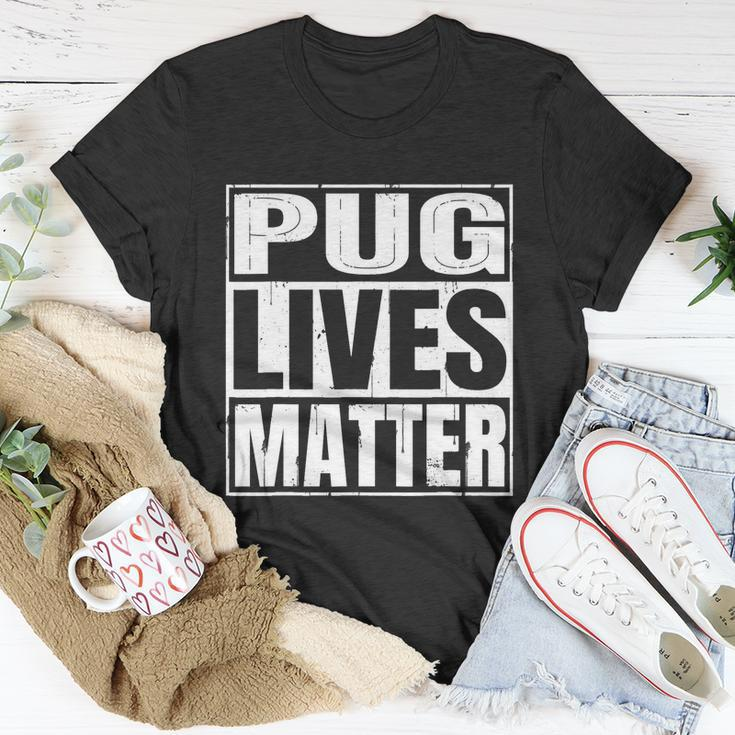 Pug Lives Matter Funny Dog Lover Gift Tshirt Unisex T-Shirt Unique Gifts