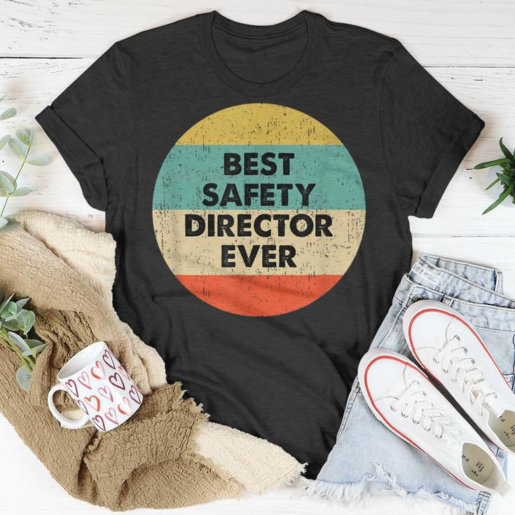 Safety Director | Best Safety Director Ever Unisex T-Shirt Funny Gifts