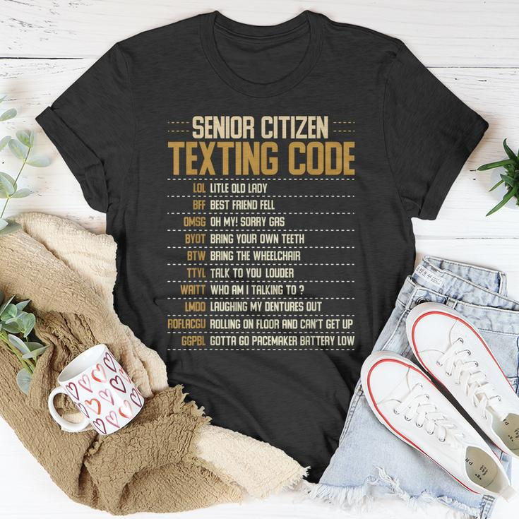 Senior Citizen Texting Code Cool Funny Old People Saying V2 Unisex T-Shirt Unique Gifts
