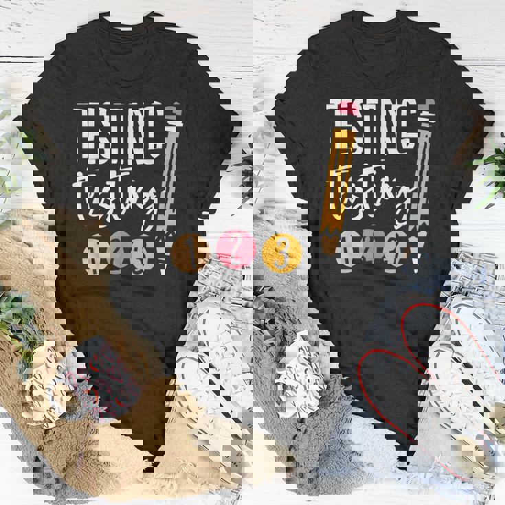 Testing Testing 123 Cute Test Day Unisex T-Shirt Unique Gifts