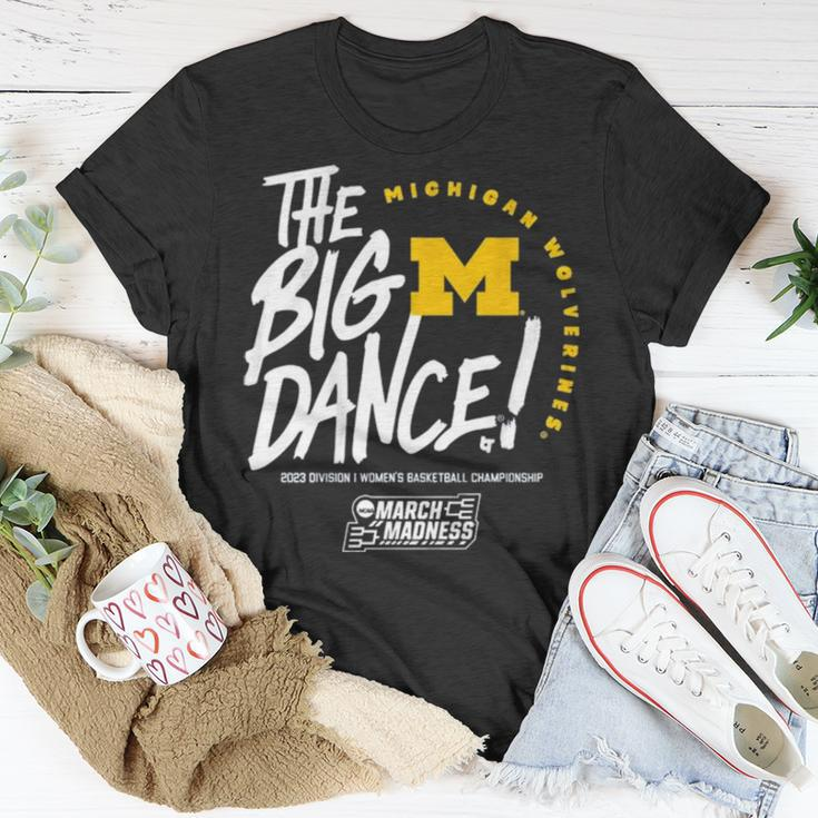 The Big Dance March Madness 2023 Michigan Women’S Basketball Unisex T-Shirt Unique Gifts