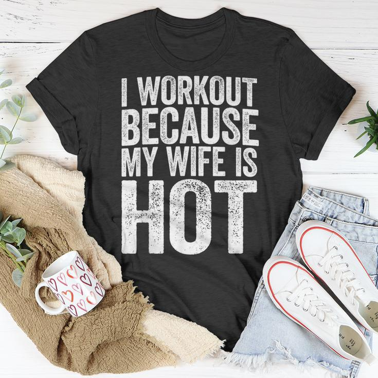 Mens I Workout Because My Wife Is Hot Gym T-shirt Funny Gifts