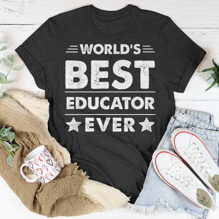 Worlds Best Educator Ever Unisex T-Shirt Funny Gifts