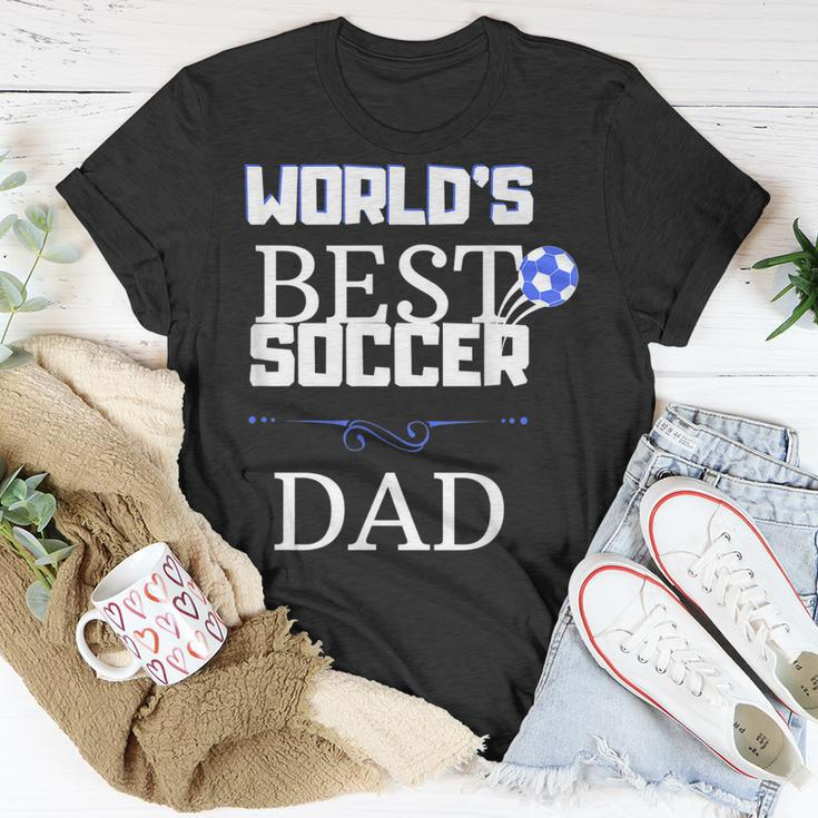 Worlds Best Soccer Dad Unisex T-Shirt Unique Gifts