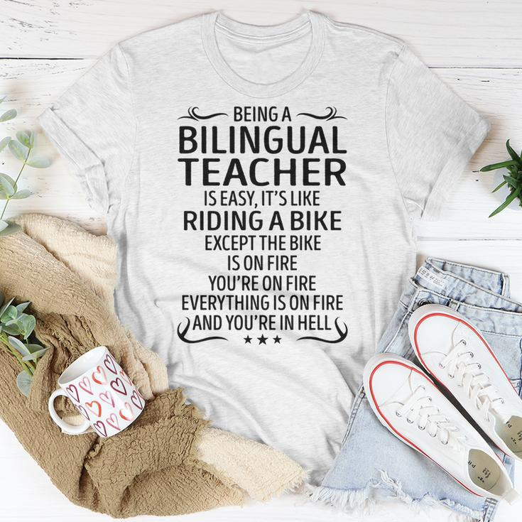 Being A Bilingual Teacher Like Riding A Bike Unisex T-Shirt Funny Gifts