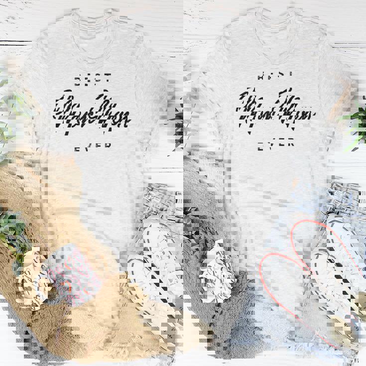 Best Mommom Ever Gift Gift For Womens Unisex T-Shirt Unique Gifts