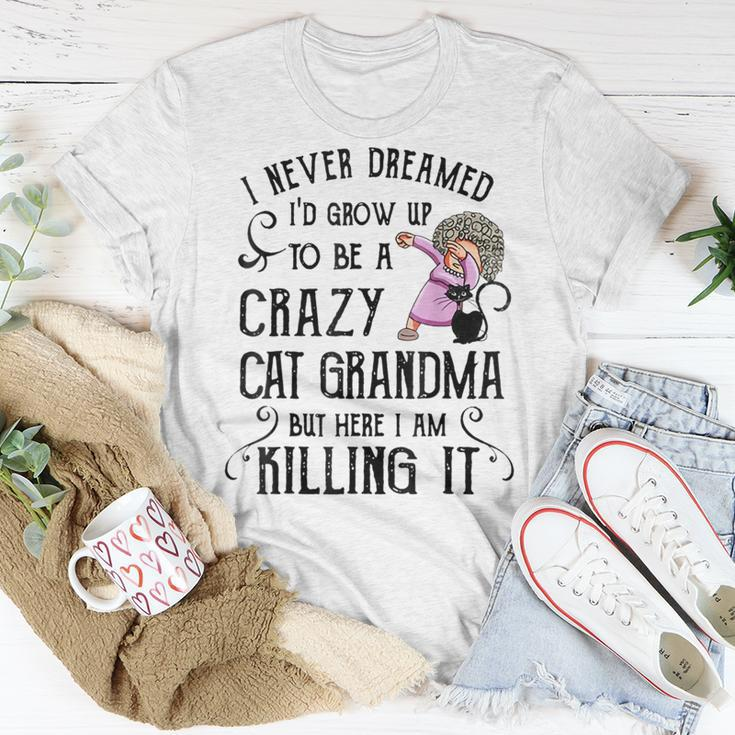 I Never Dreamed Id Grow Up To Be A Crazy Cat Grandma Mother T-shirt Personalized Gifts