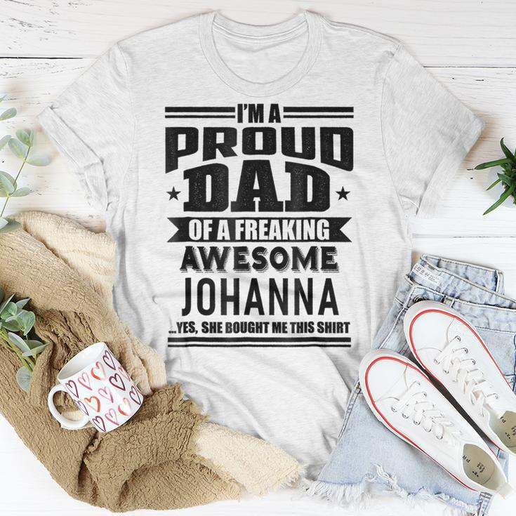 Family Fathers Day Dad Daughter Johanna Name Men Unisex T-Shirt Funny Gifts