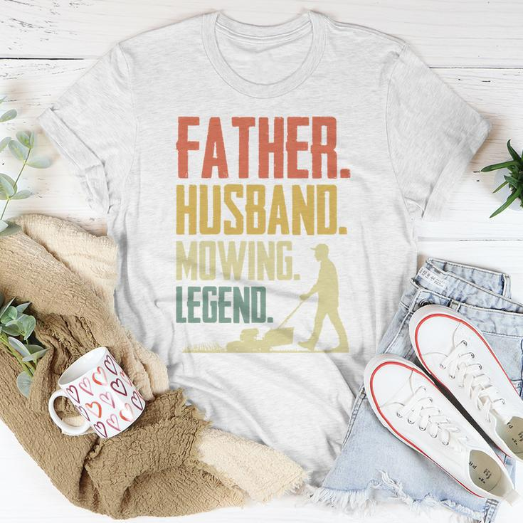 Father Husband Mowing Legend Gardener Funny Father Gardening Gift Unisex T-Shirt Unique Gifts