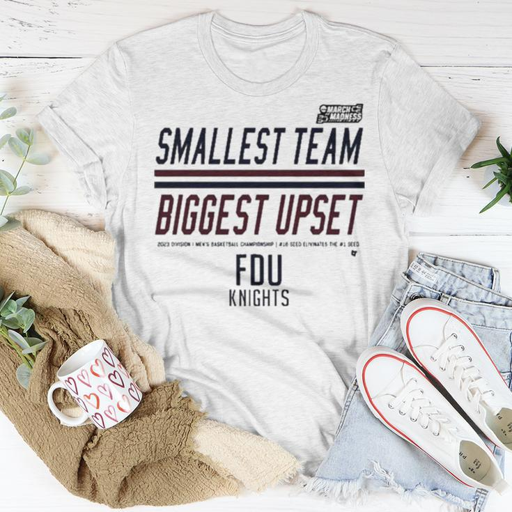 Fdu Knight Smallest Team Biggest Upset March Madness Unisex T-Shirt Unique Gifts