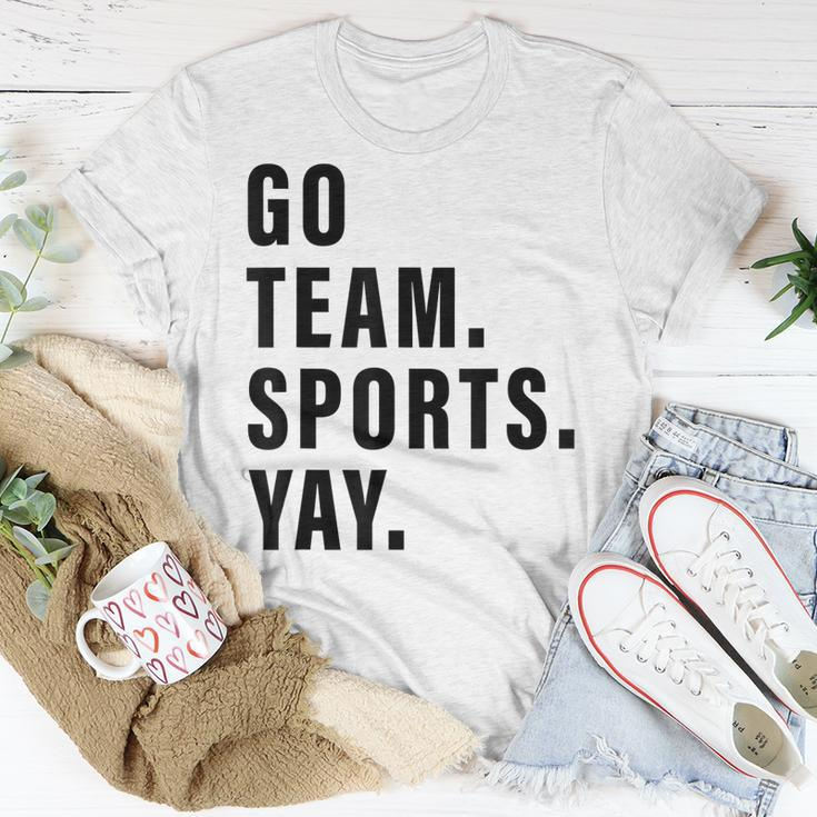 Go Team Sports Yay Sports And Games Competition Team Unisex T-Shirt Unique Gifts