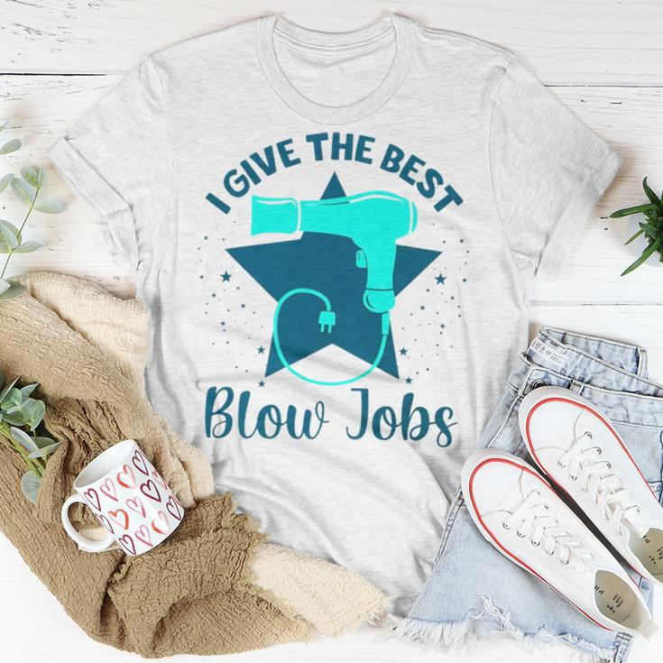 I Give The Best Blow Jobs Unisex T-Shirt Unique Gifts