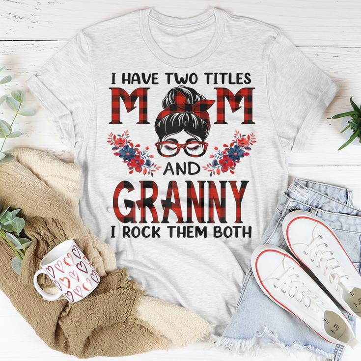 I Have Two Titles Mom And Granny Red Buffalo Mothers Day Gift For Womens Unisex T-Shirt Unique Gifts