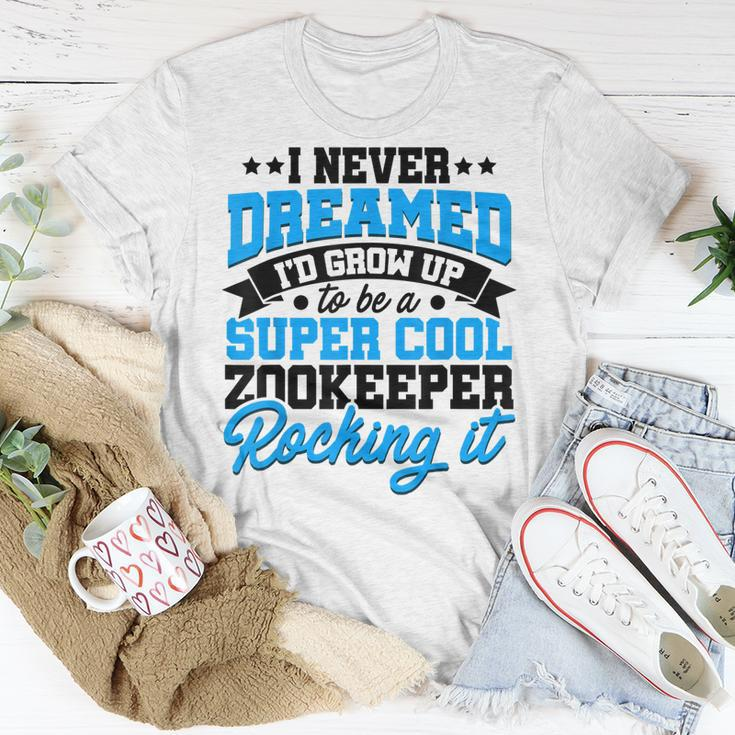 Id Never Dreamed Id Grow Up To Be A Animal Keeper Zoo T-shirt Personalized Gifts