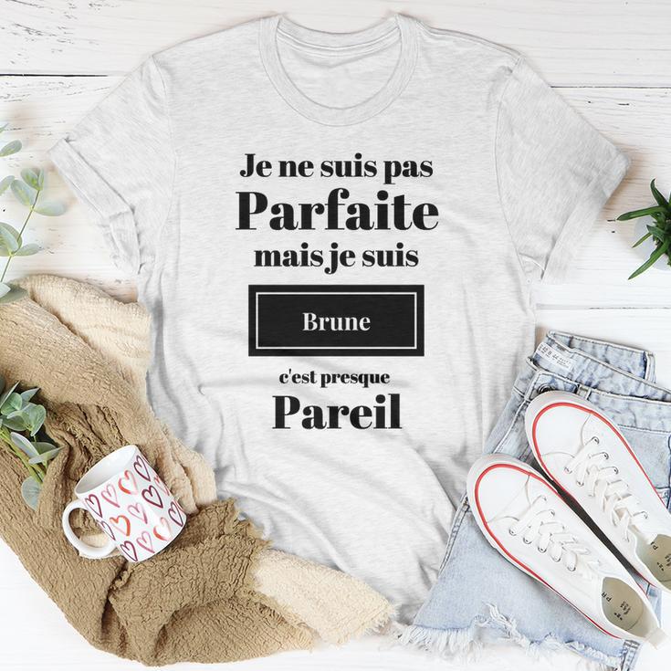 Je Ne Suis Pas Parfaite Brune Damen-T-Shirt, Lustiges Französisches Schrift Lustige Geschenke