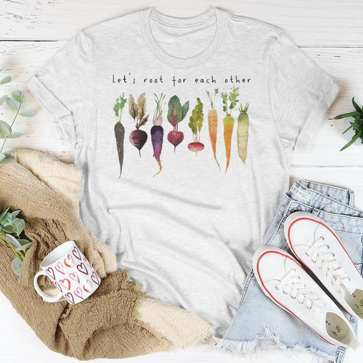 Lets Root For Each Other And Watch Each Other Grow Unisex T-Shirt Unique Gifts