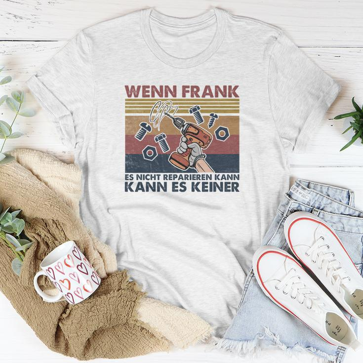 Lustiges Handwerker T-Shirt, Wenn Frank es nicht kann Lustige Geschenke