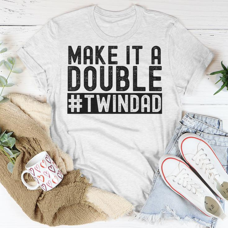 Make It A Double Twin Dad Baby Announcement Expecting Twins Unisex T-Shirt Unique Gifts