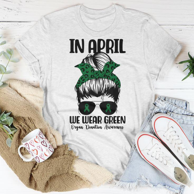 Messy Bun In April We Wear Green Organ Donation Awareness Unisex T-Shirt Unique Gifts