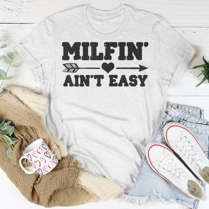 Milfin Aint Easy Funny Mothers Day Milf Gift For Womens Unisex T-Shirt Unique Gifts