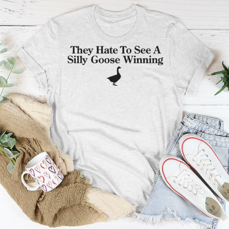 They Hate To See A Silly Goose Winning Unisex T-Shirt Unique Gifts