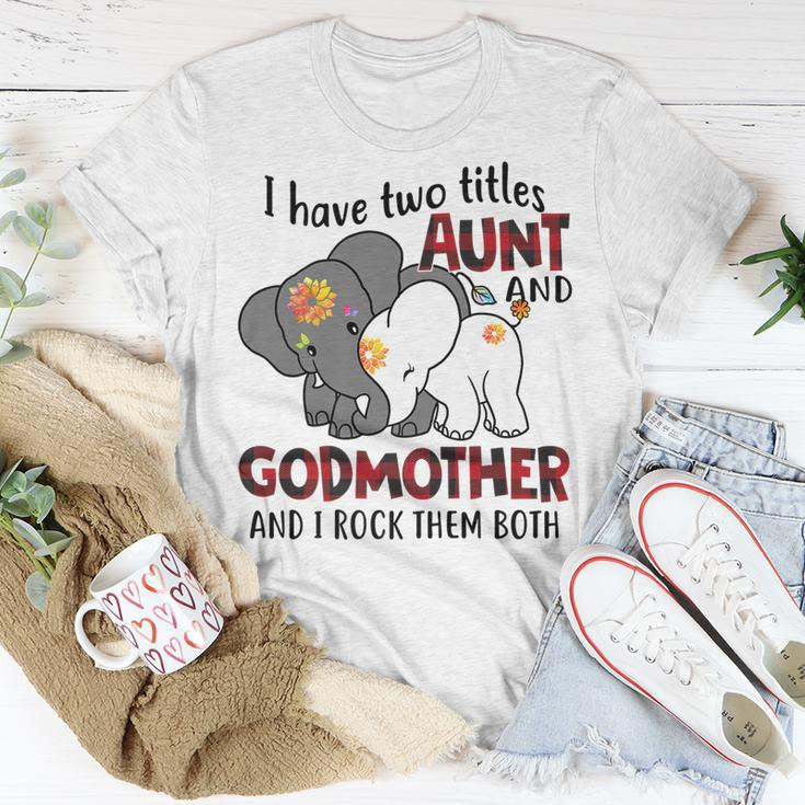 I Have Two Titles Aunt And Godmother And I Rock Them Both V2 T-Shirt Funny Gifts