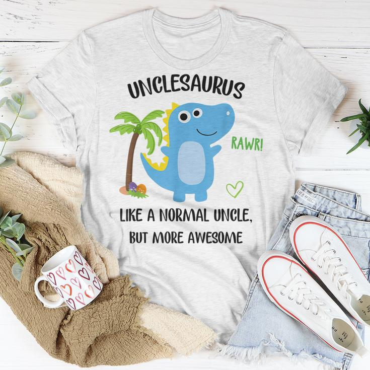 Unclesaurus Normal Uncle But More Awesome Gift For Uncle Gift For Mens Unisex T-Shirt Unique Gifts