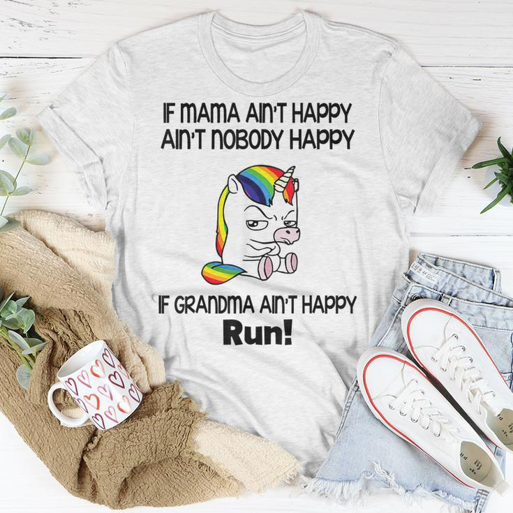 Unicorn If Mama Ain’T Happy Ain’T Nobody Happy If Grandma Unisex T-Shirt Unique Gifts