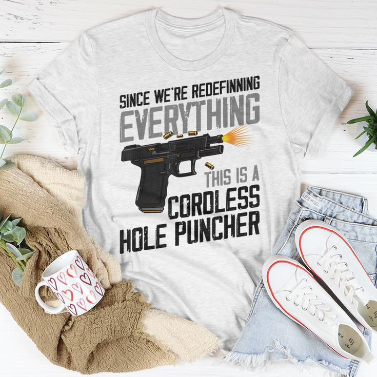 Were Redefining Everything This Is A Cordless Hole Puncher Unisex T ...