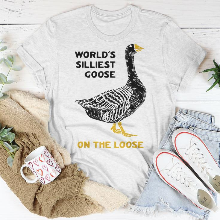 Worlds Silliest Goose On The Loose Unisex T-Shirt Unique Gifts