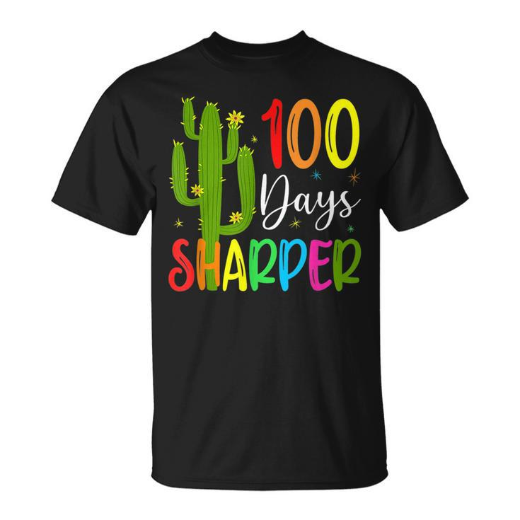 100Th Day Of School Teacher 100 Days Sharper Cactus T-shirt