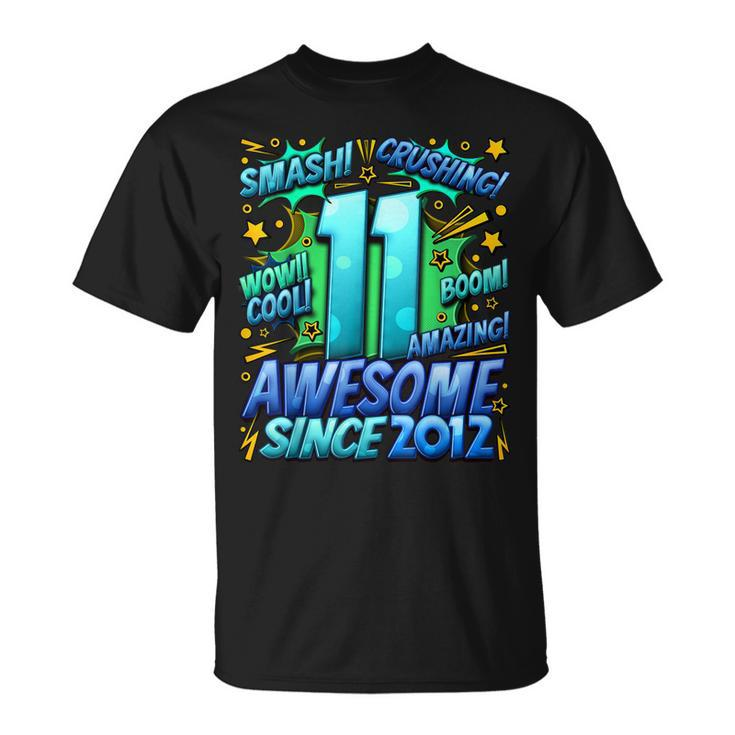 11Th Birthday Comic Style Awesome Since 2012 11 Year Old Boy  Unisex T-Shirt