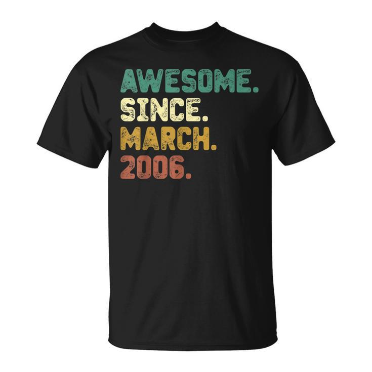 17 Years Old Awesome Since March 2006 17Th Birthday T-Shirt