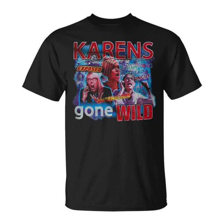 2023 Karens Gone Wild Unisex T-Shirt