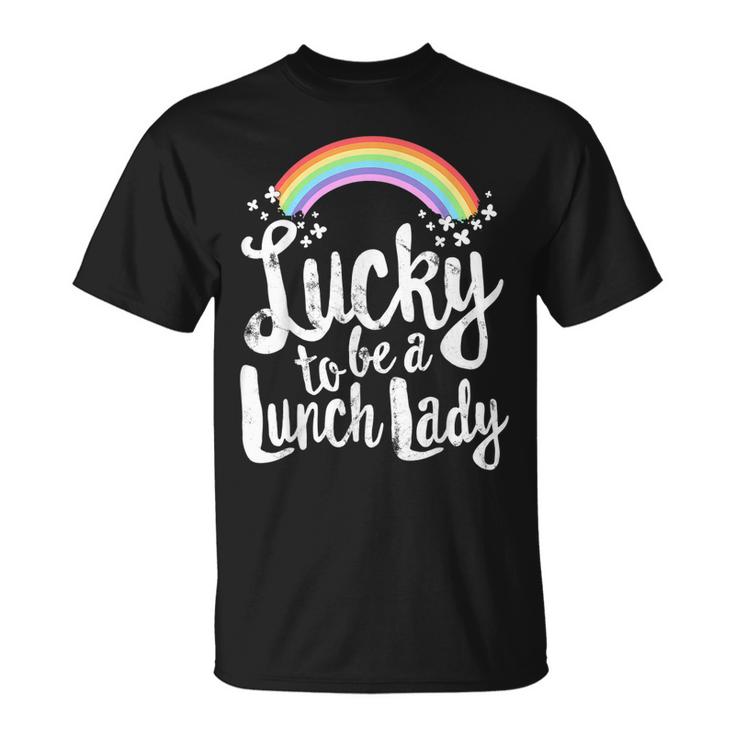 Lucky To Be A Lunch Lady T  School St Patricks Day  Unisex T-Shirt