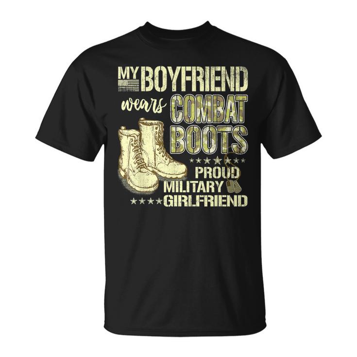 My Boyfriend Wears Combat Boots Proud Military Girlfriend Unisex T-Shirt
