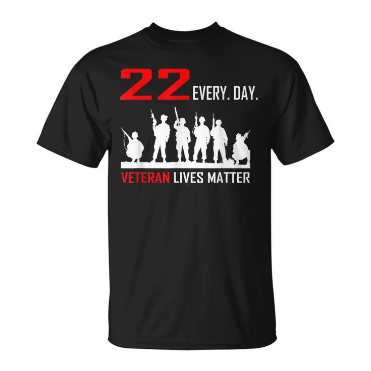 22 Every Day Veteran Lives Matter Military T T-shirt