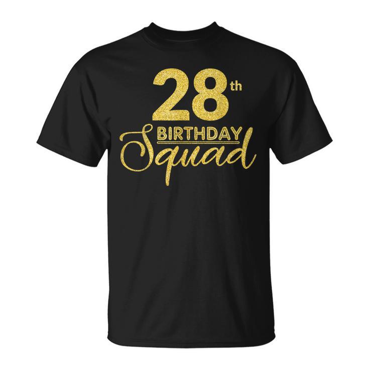 28Th Birthday Squad Party Birthday Bday Yellow Gold Birthday Unisex T ...