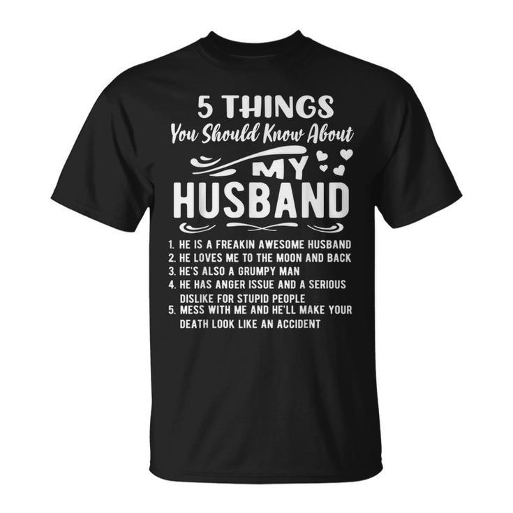 5 Things You Should Know About My Husband Husb V2 T-shirt