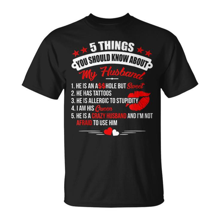 5 Things You Should Know About My Husband S T-Shirt