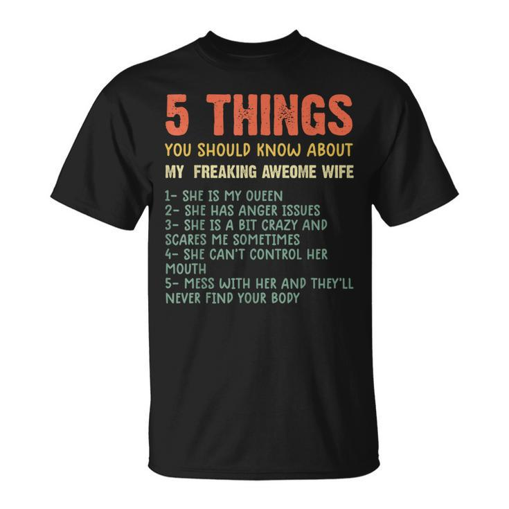 Mens 5 Things You Should Know About My Wife She Is My Queen T-Shirt