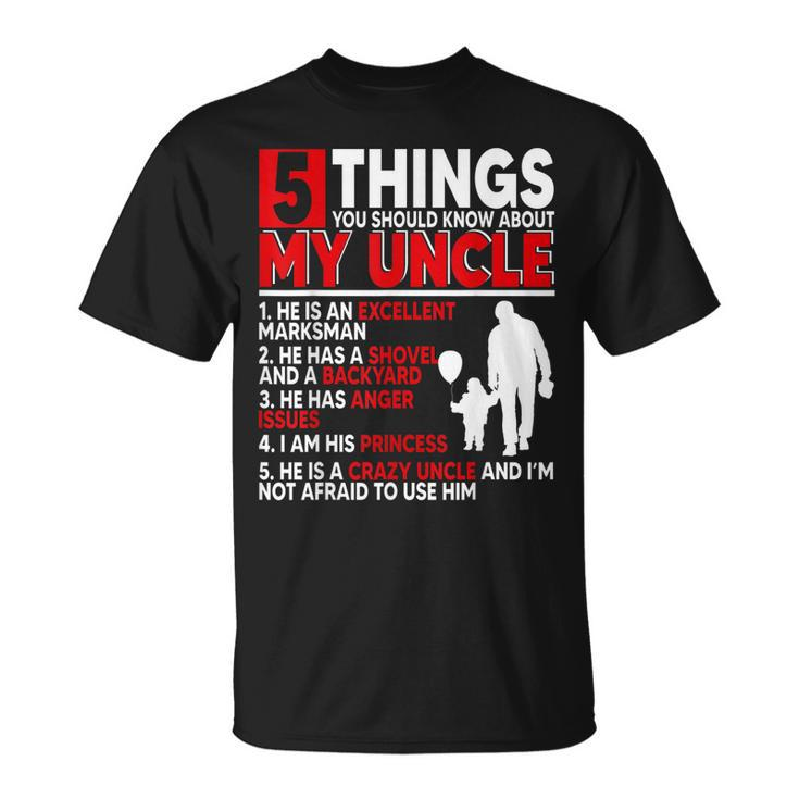 5 Things You Should Know About My Uncle Happy Fathers Day Unisex T-Shirt